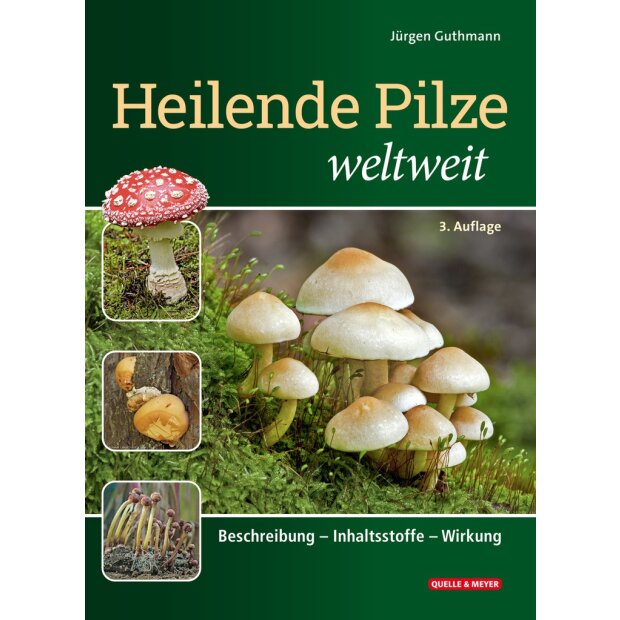 Heilende Pilze - Die wichtigsten Arten der Welt , 2. Auflage, Jürgen Guthmann, ISBN: 978-3-494-01851-5