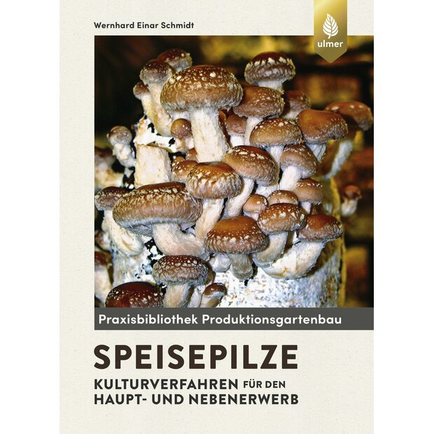 Speisepilzen - Kulturverfahren für den Haupt- und Nebenerwerb, Wernhard E. Schmidt, ISBN: 978-3818605490 (German language!)