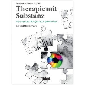 Therapie mit Substanz, Friederike Fischer Meckel, ISBN:...