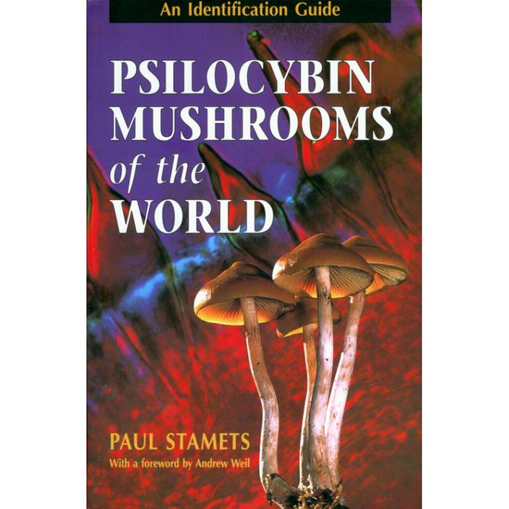 Psilocybin Mushrooms of the World, Dr. Paul Stamets, ISBN: 978-0898158397 - Medicinal Mushroom Onlin, 23,60 €