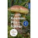 Der große Kosmos Pilzführer 